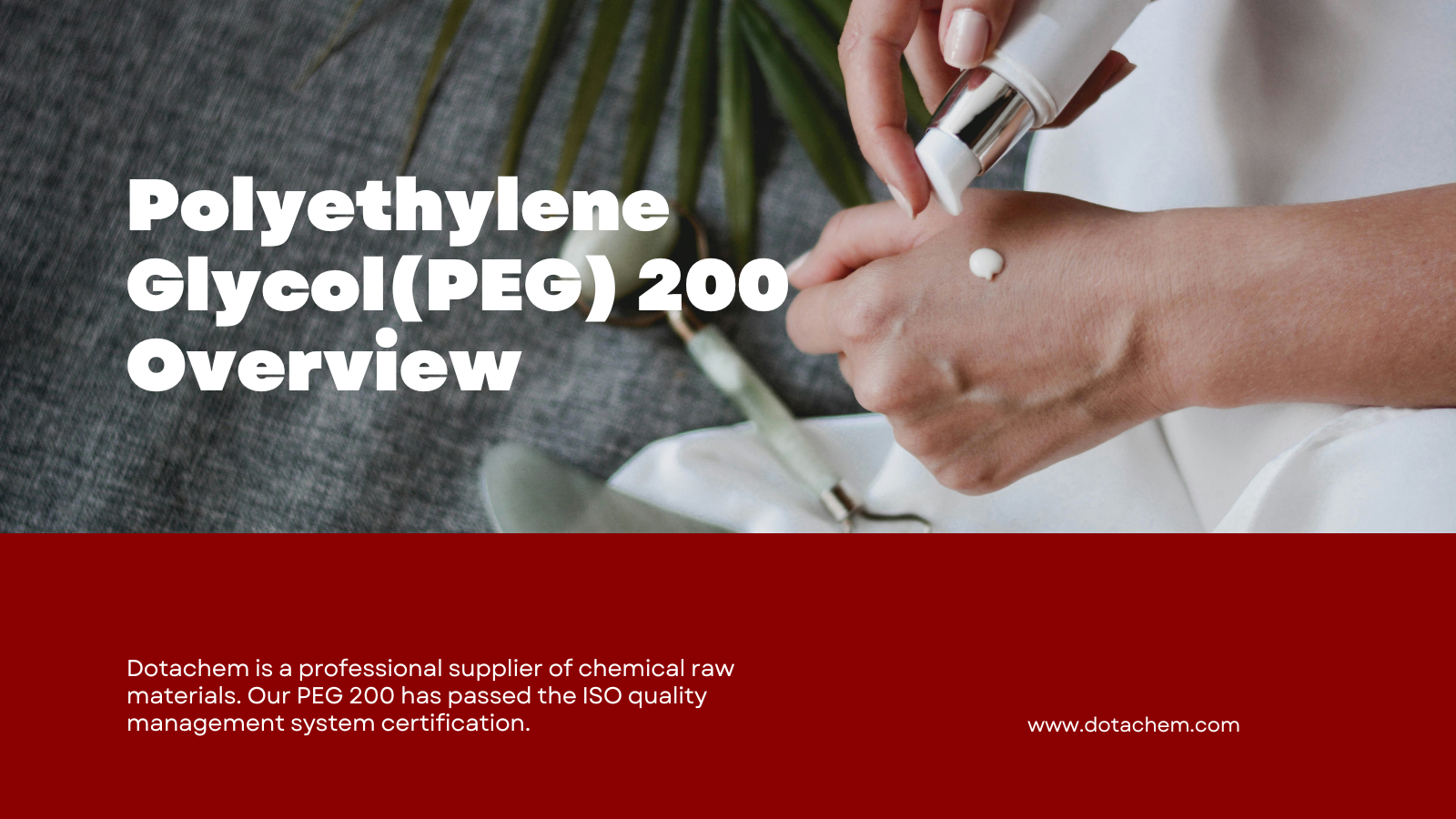 Polyethylene Glycol (PEG) 200: Tổng quan về các thành phần và sử dụng